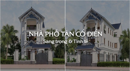 [BST] 20+ Mẫu thiết kế nhà phố tân cổ điển đẹp nhất 2026