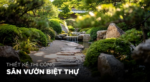 [Dịch vụ] Thiết kế thi công sân vườn biệt thự cao cấp trọn gói tại Decox 2026